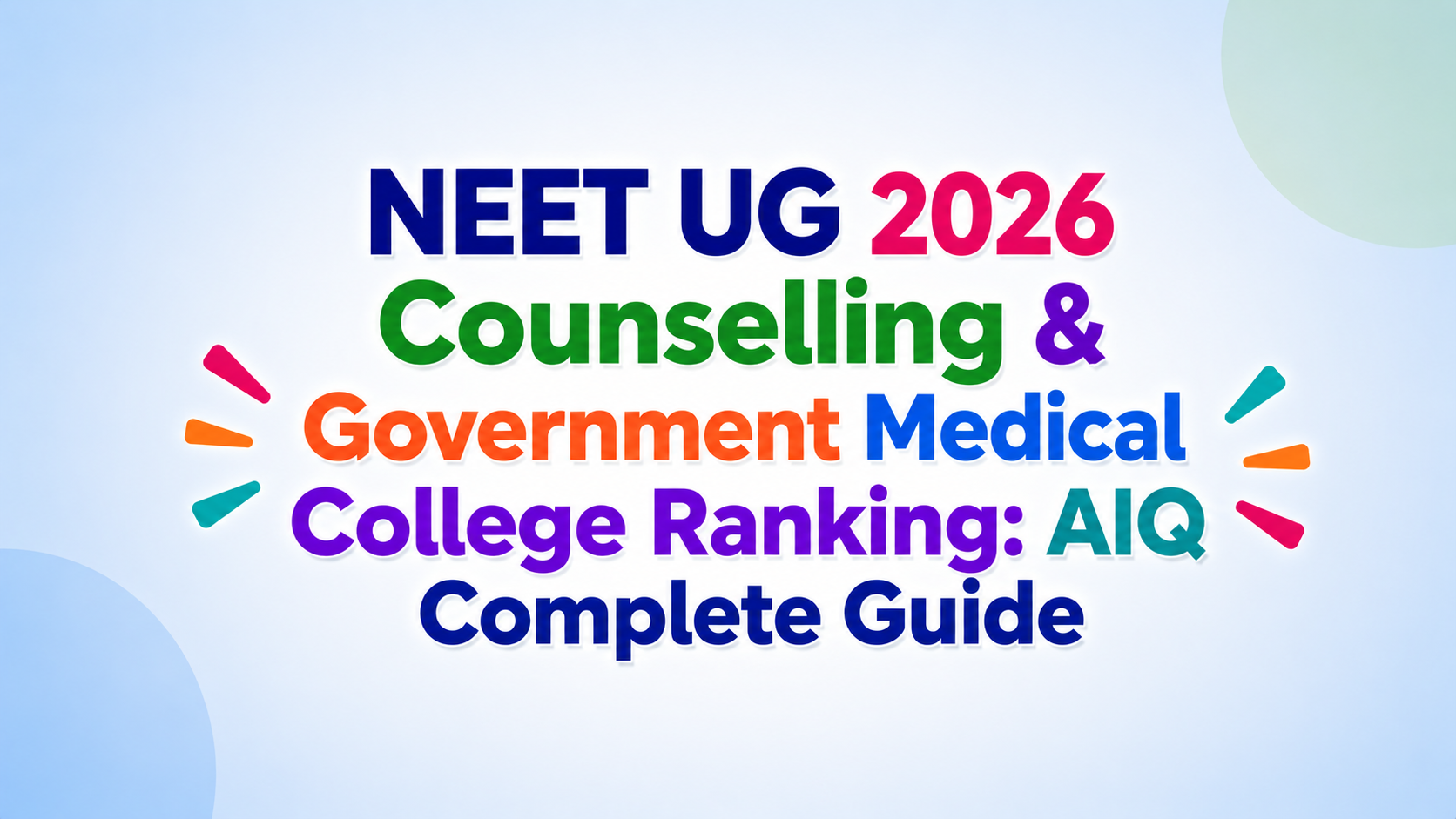NEET UG 2026 Counselling & Government Medical College Ranking: AIQ Complete Guide